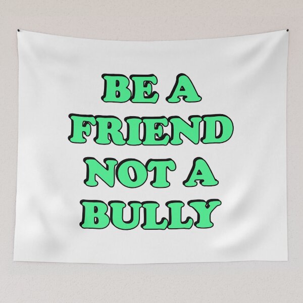 Item preview, Be A Friend Not A Bully - Bullying Awareness designed and sold by Inspirationmotivation.