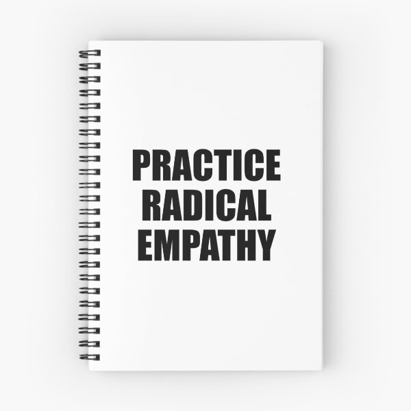 Item preview, Practice Radical Empathy designed and sold by Inspirationmotivation.