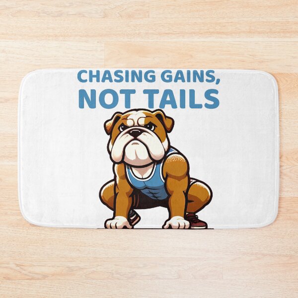 Item preview, Chasing Gains, Not Tails: Bulldog Air Squats designed and sold by Purrformance.
