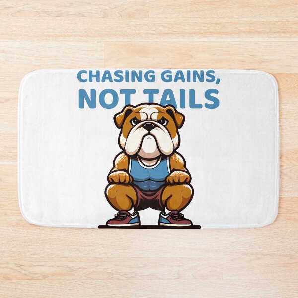 Item preview, Chasing Gains, Not Tails: Bulldog Air Squats designed and sold by Purrformance.