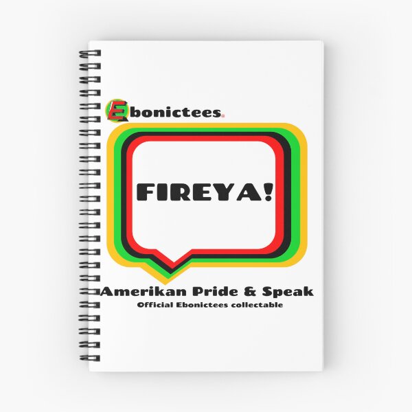 Item preview, FIREYA!  Ebonictees ebonic / aave phrase. designed and sold by Ebonictees.