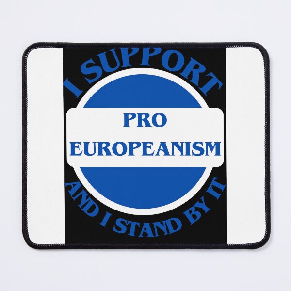 Item preview, I Support Pro Europeanism And I Stand By It designed and sold by CraftTee.