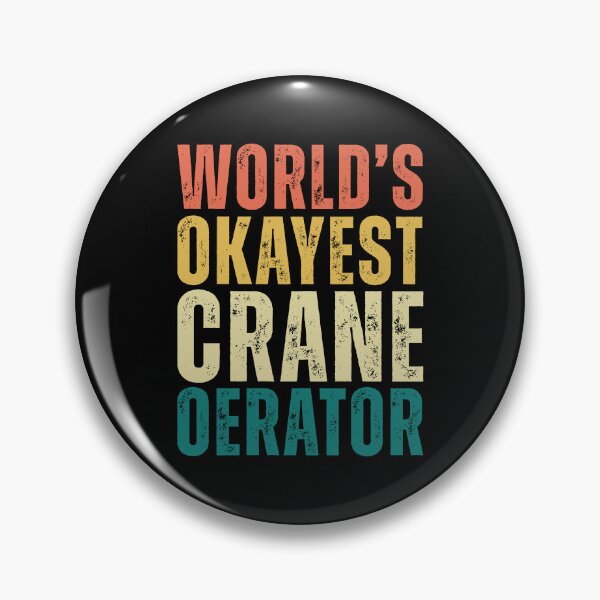Item preview, Retro  World's Okayest Crane Operator designed and sold by kamrankhan.