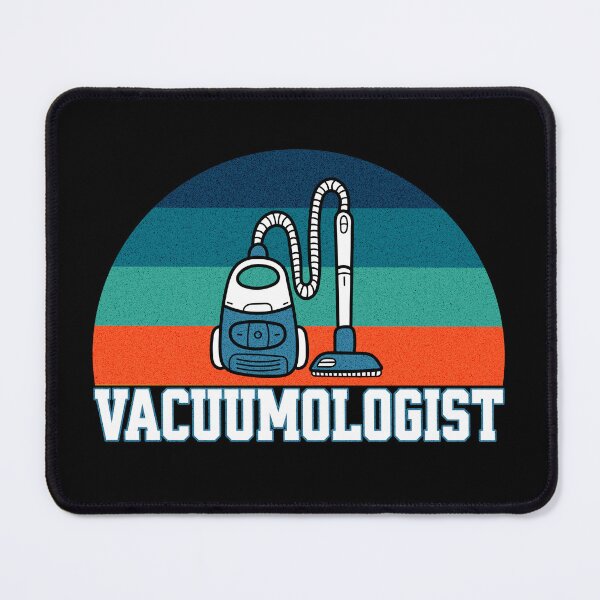 Item preview, Vacuumologist Vacuum Cleaner Gift Cool Housekeeping Funny designed and sold by HosvPrint .s.