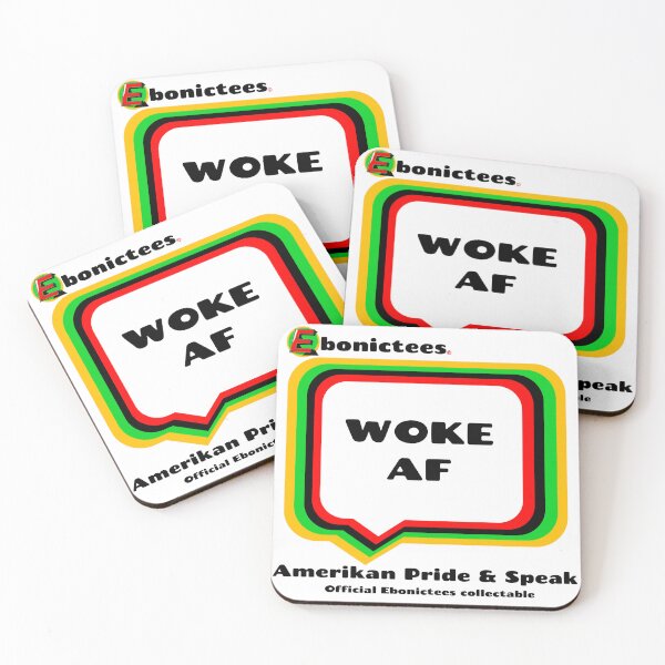 Item preview, WOKE AF  Ebonictees ebonic / aave phrase. designed and sold by Ebonictees.