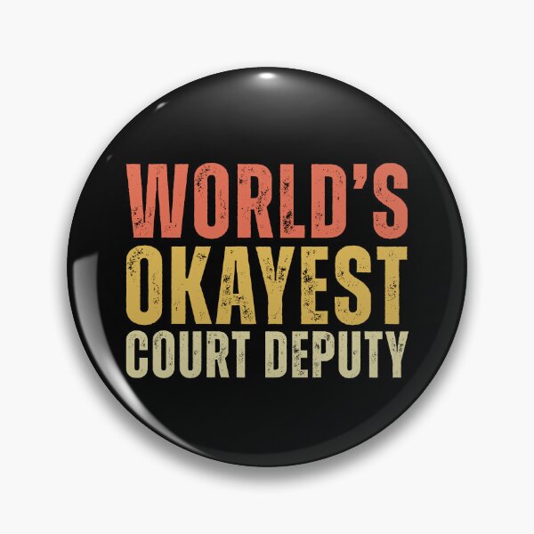 Item preview, Retro World's Okayest Court Deputy designed and sold by kamrankhan.