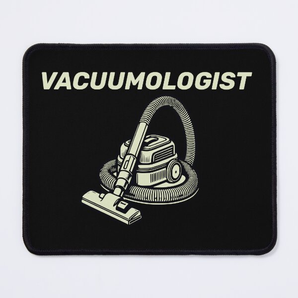 Item preview, Vacuumologist Vacuum Cleaner Gift Cool Housekeeping Funny designed and sold by HosvPrint .s.