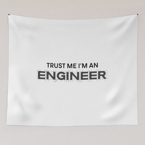 Item preview, Trust Me I Am An Engineer designed and sold by Creavodesigns.
