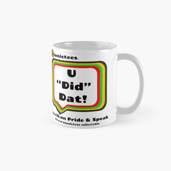 Artikelvorschau, Du hast das "getan"! Ebonictees ebonic/aave Phrase. entworfen und verkauft von Ebonictees.