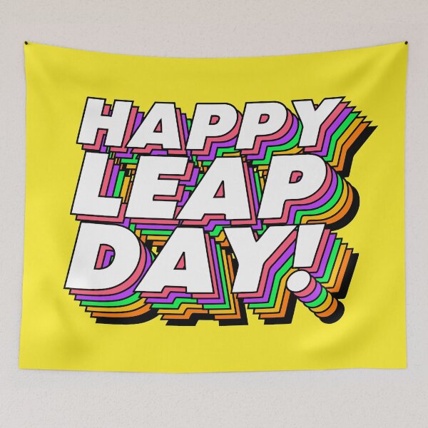 Item preview, Happy Leap Day Birthday: February 29, 2024, Leap Year Baby! designed and sold by artworkathome.