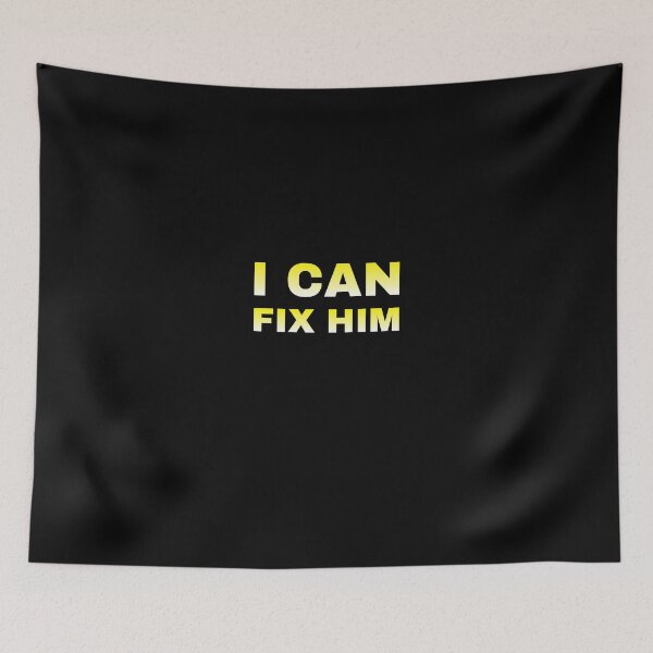 Item preview, I CAN FIX HIM designed and sold by TahfahTk.