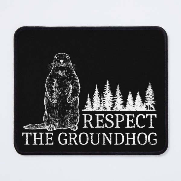 Item preview, Respect The Groundhog Design For Animals Lovers designed and sold by StanPera.