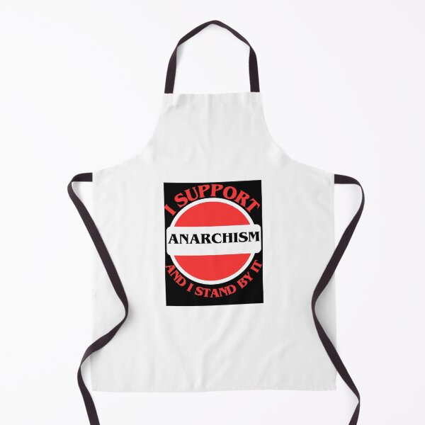 Item preview, I Support Anarchism And I Stand By It designed and sold by CraftTee.