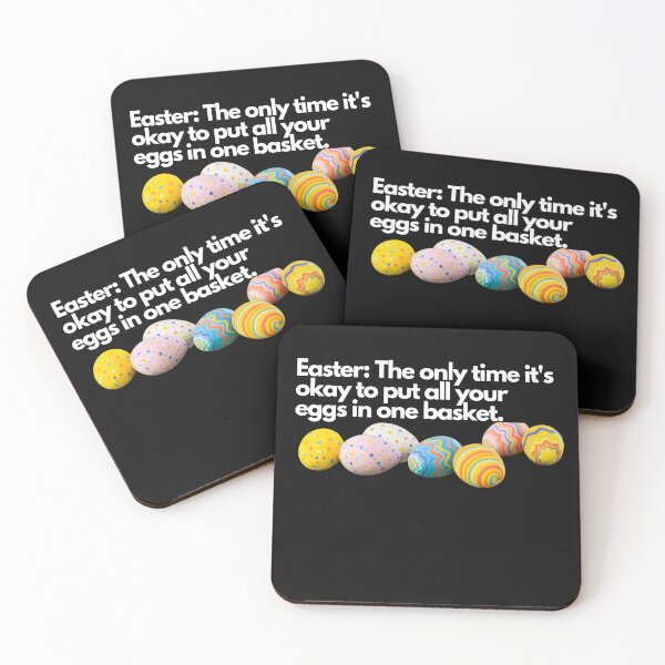 Item preview, Easter: The only time it's okay to put all your eggs in one basket. designed and sold by SrumbleArt.