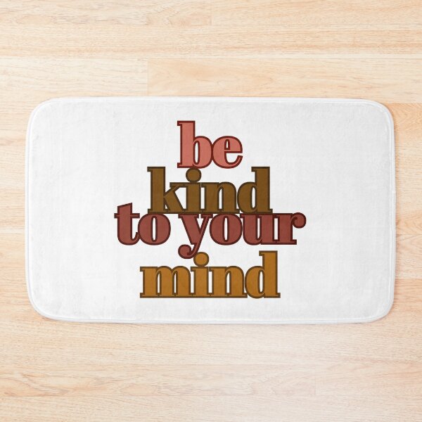 Item preview, Be Kind to Your Mind designed and sold by Jinester.