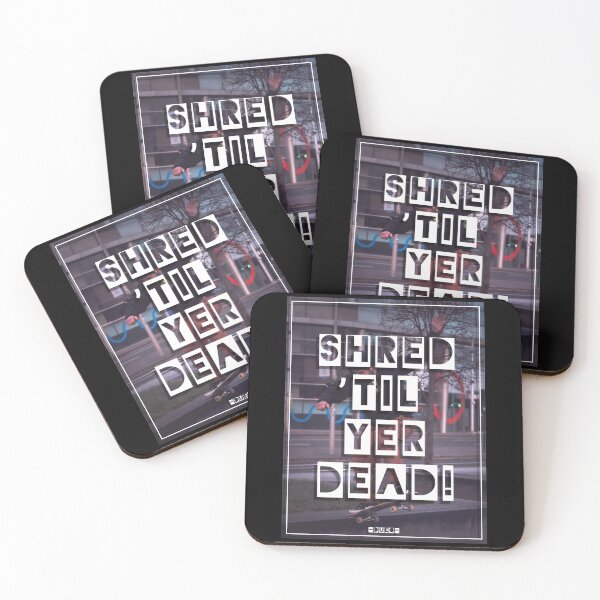 Item preview, Shred Til Yer Dead designed and sold by Neil-Cooper.