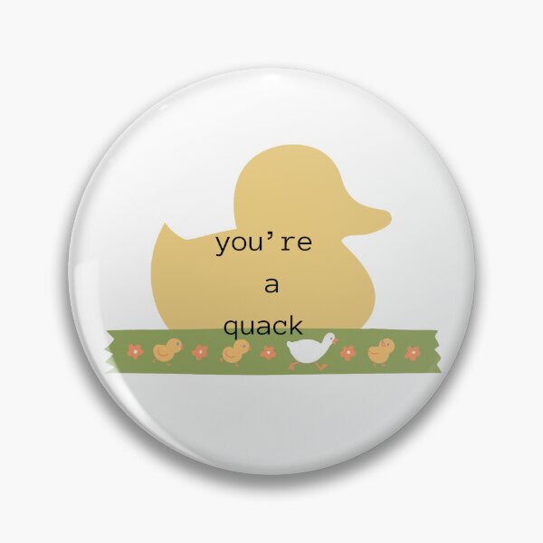 Item preview, you're a quack  designed and sold by SimplyMariaMade.