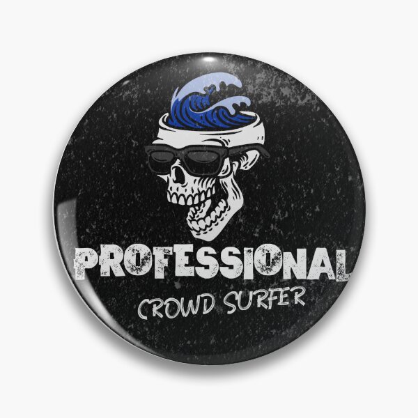 Item preview, Professional Crowd Surfer designed and sold by FateAndStardust.