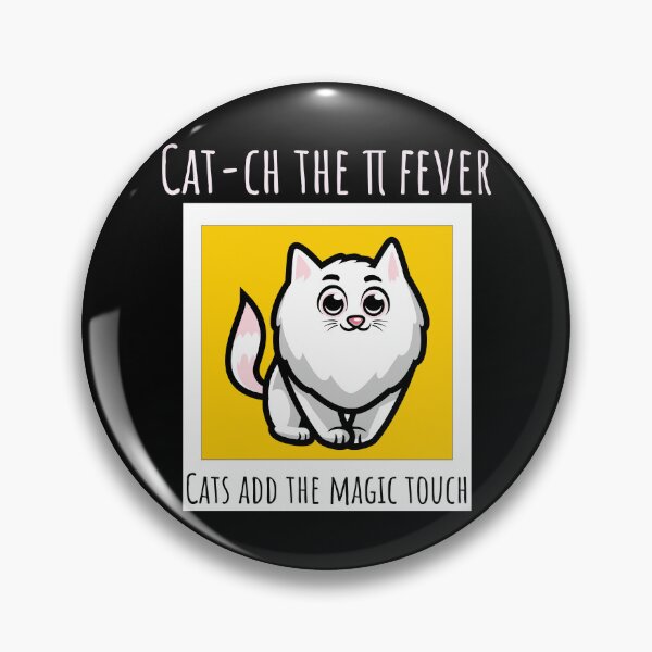 Item preview, Catch the pi fever-Cats add the magic touch-pi symbol-pi symbol-Animal designed and sold by ButterflyDsgns6.