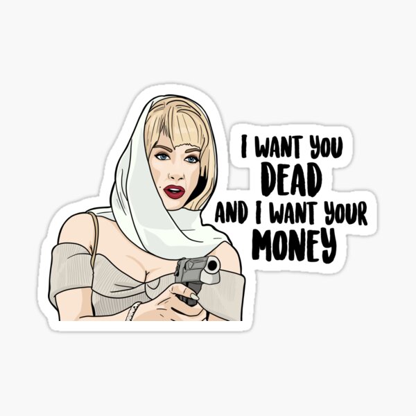 Item preview, I Want You Dead And I Want Your Money - Debbie Jellinsky designed and sold by PopShopDesignFR.