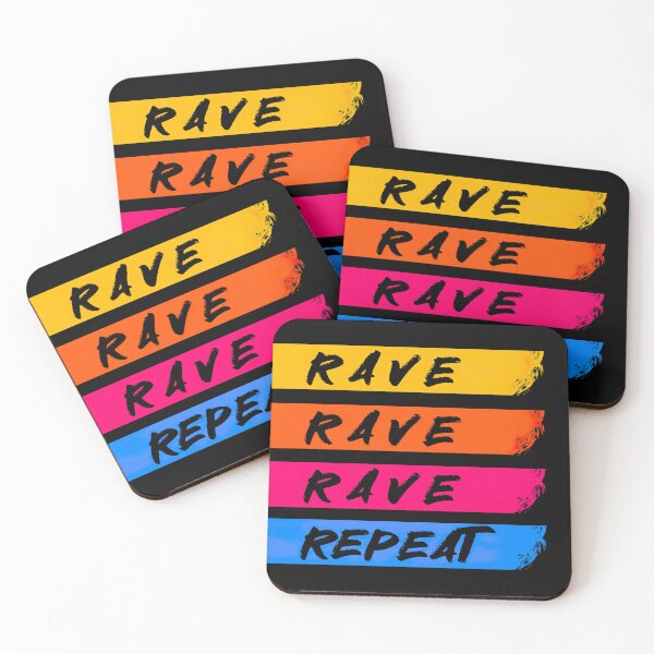 Item preview, Rave, Rave, Rave, Repeat designed and sold by Psyberspace.
