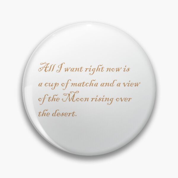 Item preview, On Matcha, the Moon and Desert - Curly Text designed and sold by BReinbold.