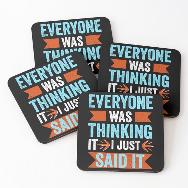 Item preview, Everyone Was Thinking It I Just Said It Funny and Sarcastic Humour designed and sold by Salmaniix.