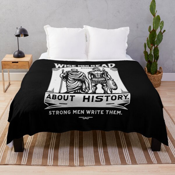 Item preview, Wise men read books about history. Strong men write them - Red rising designed and sold by outofflow.