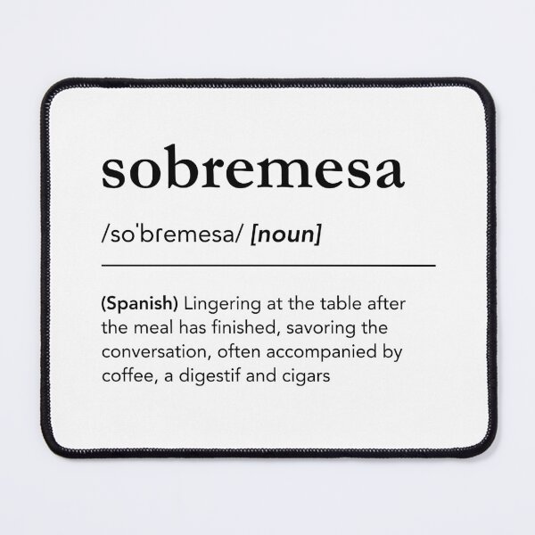 Item preview, Sobremesa definition, sobremesa meaning, spanish words, spanish teacher designed and sold by lagunaklein.