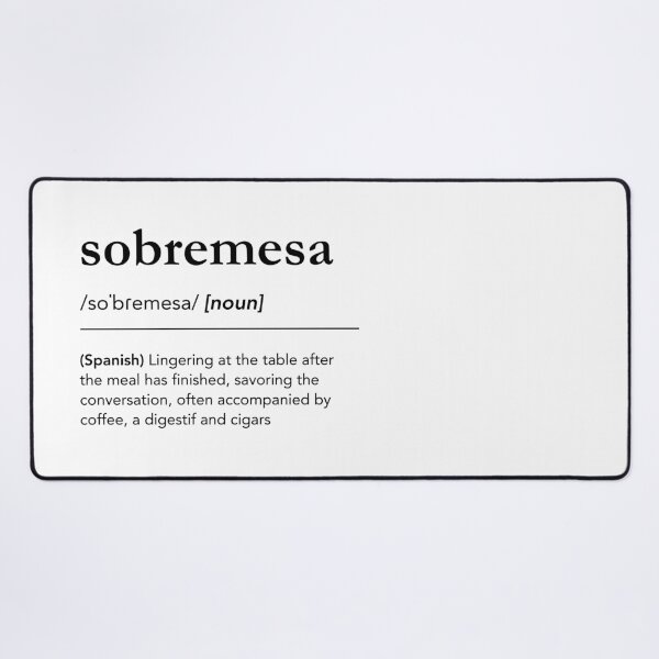 Item preview, Sobremesa definition, sobremesa meaning, spanish words, spanish teacher designed and sold by lagunaklein.