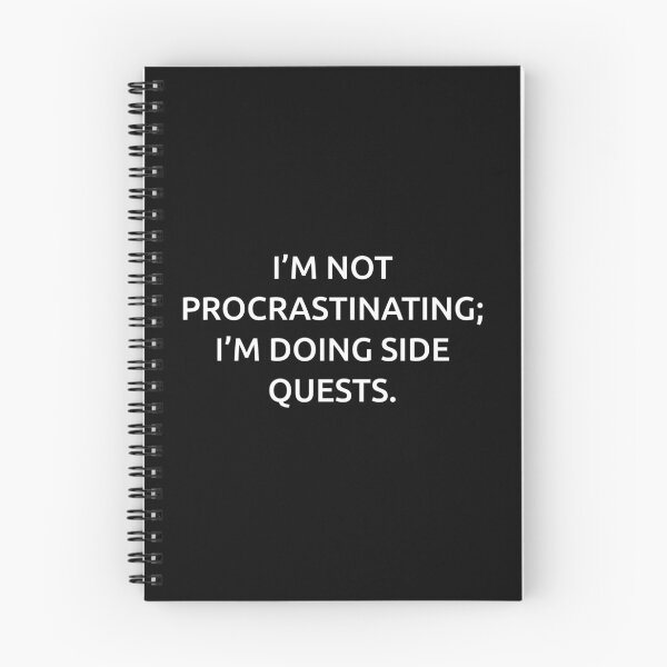 Item preview, I’m not procrastinating; I’m doing side quests. designed and sold by IMCDT.