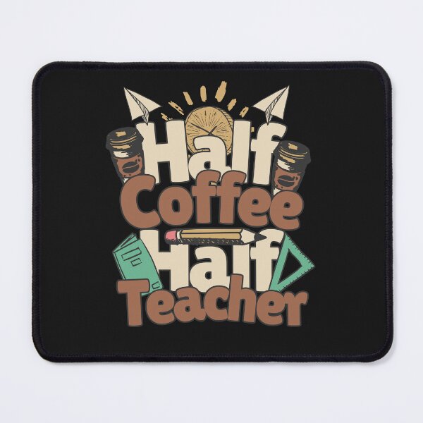 Item preview, half coffee half teacher designed and sold by AlexF90.
