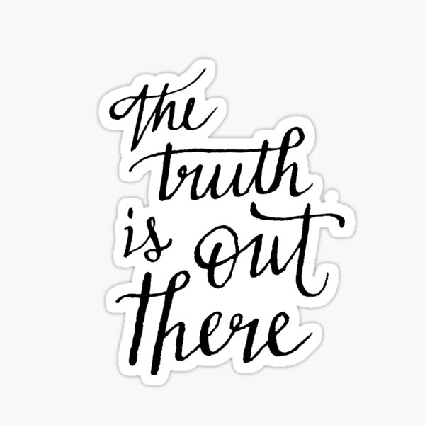 Item preview, The Truth Is Out There designed and sold by Bailey McGinn.