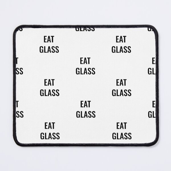 Item preview, Eat glass designed and sold by Merchattack.