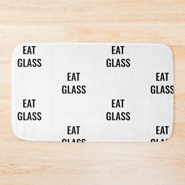 Item preview, Eat glass designed and sold by Merchattack.