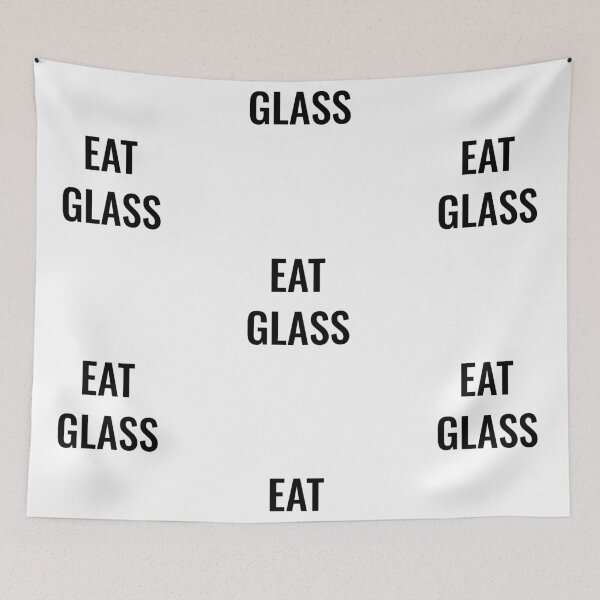 Item preview, Eat glass designed and sold by Merchattack.