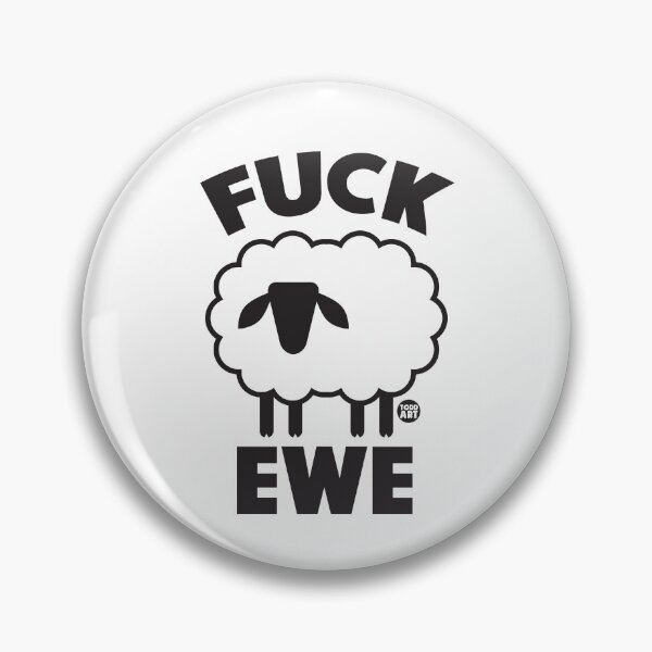 Item preview, FUCK EWE SHEEP designed and sold by TODD GOLDMAN.
