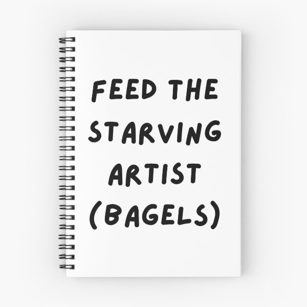 Item preview, Feed the Starving Artist (Bagels) Design designed and sold by CarefulCreation.