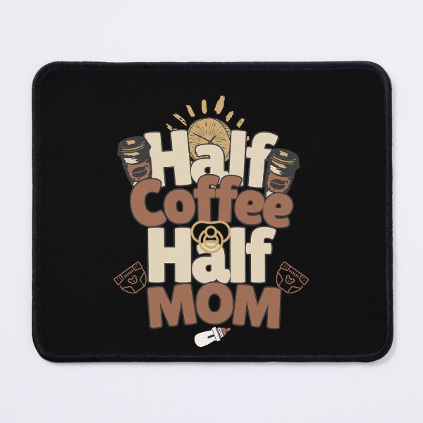 Item preview, half coffee half mom designed and sold by AlexF90.