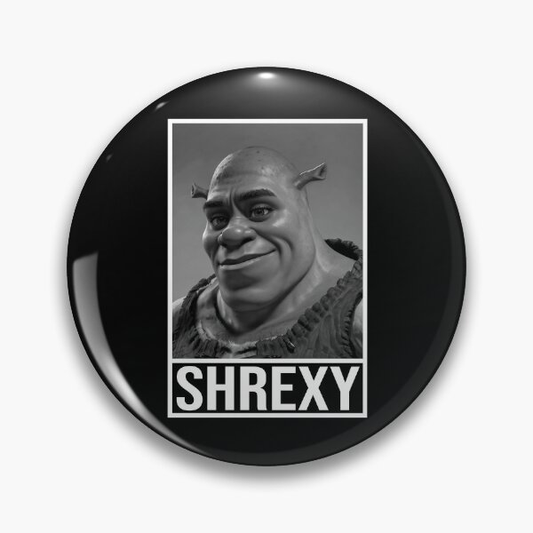 Item preview, Handsome Shrek | Shrexy | Funny Quote | Meme designed and sold by AngryBlackDog.