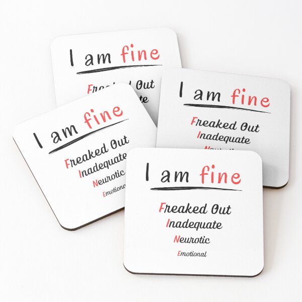 Item preview, I am Fine Freaked out Inadequate Neurotic Emotional designed and sold by PurrfectJourney.