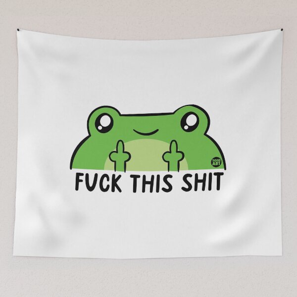 Item preview, fuck this shit frog designed and sold by TODD GOLDMAN.
