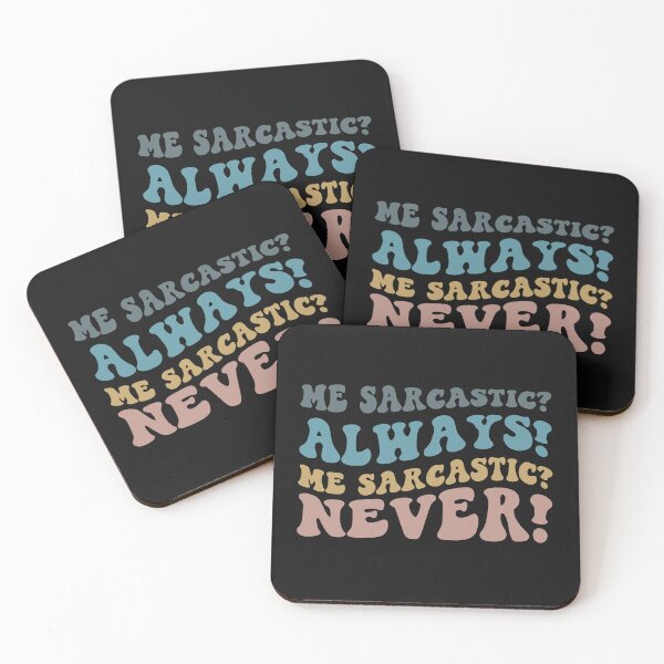 Item preview, Me sarcastic always Me sarcastic never designed and sold by RedStormCrafts.