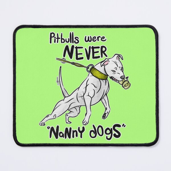 Item preview, Pitbulls were NEVER “NaNnY dOgS” Flop White APBT designed and sold by Sparklepupfaeri.