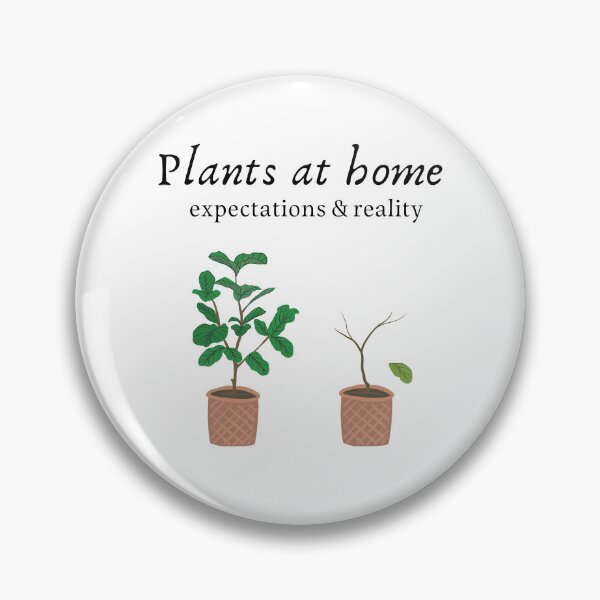 Item preview, Plants At Home Expectations & Reality  designed and sold by PurrfectJourney.