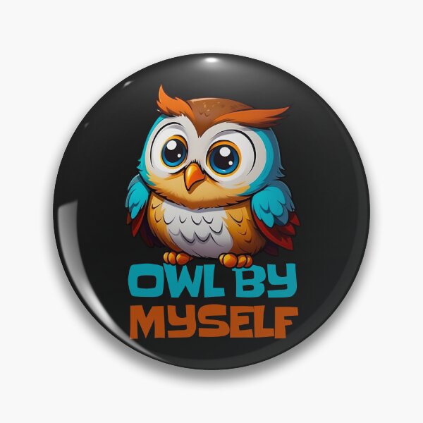 Item preview, Owl By Myself - All by myself Owl Pun designed and sold by Visual Stimulus.