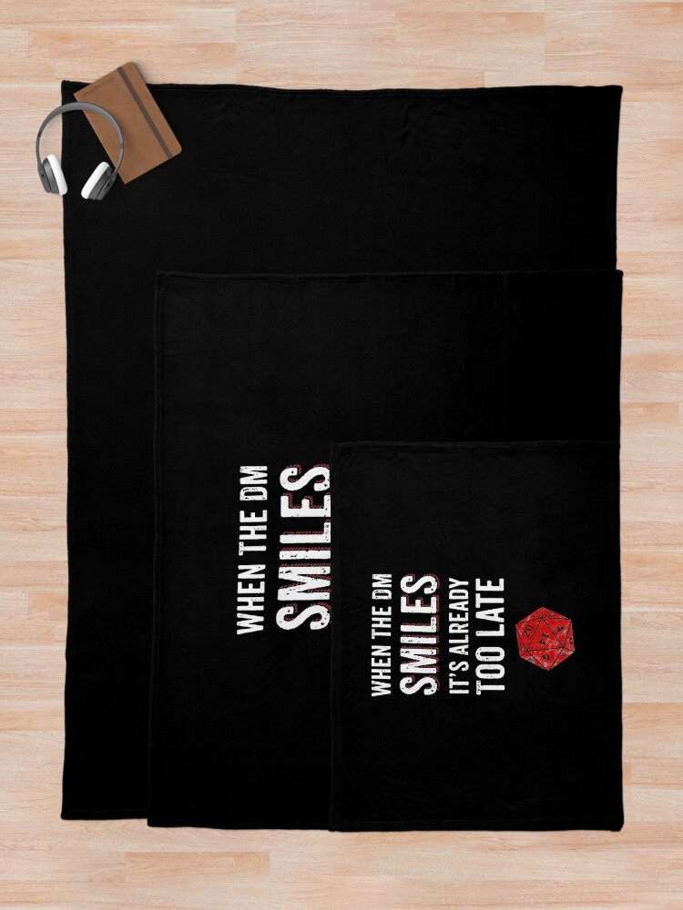 Alternate view of When The DM Smiles Its Already Too Late RPG Gamer DnD Throw Blanket