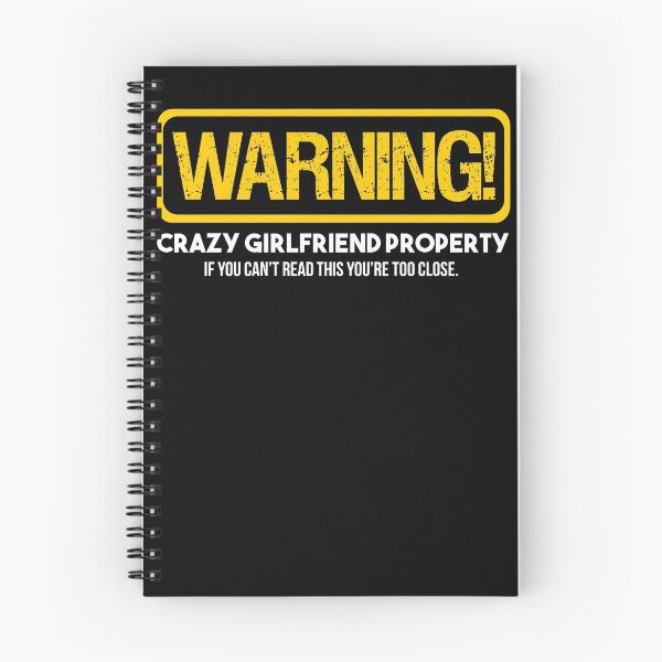 Item preview, Advertencia Crazy Girlfriend Property Funny Boyfriend designed and sold by Kieran Abbott.