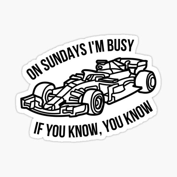 Aperçu de l'œuvre F1: Le dimanche, je suis occupé, si tu sais, tu sais créée et vendue par mpeklin.