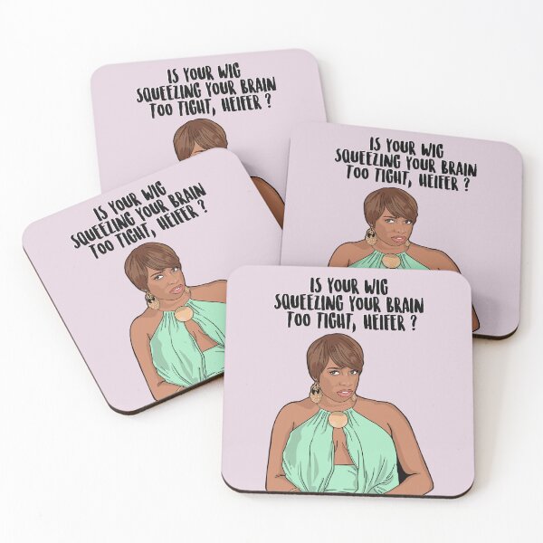 Item preview, Is Your Wig Squeezing Your Brain Too Tight, Heifer? - Nene Leakes - The Real Housewives of Atlanta designed and sold by PopShopDesignFR.